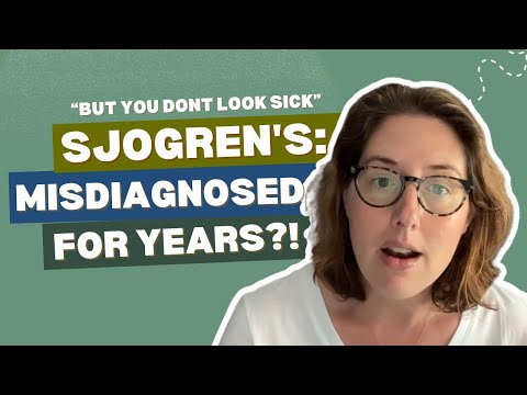 "But You Don't LOOK Sick": Why Sjogren's is So Often Misdiagnosed - The Hidden Journey
