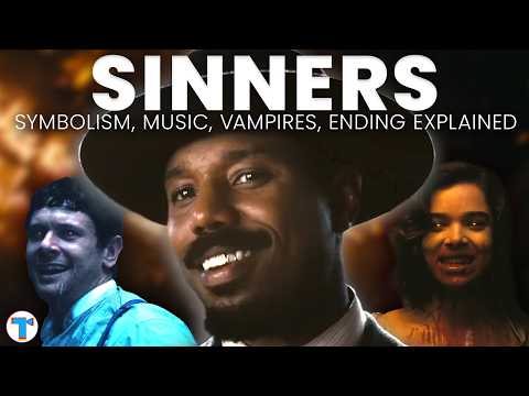 Sinners, Explained | Deeper Meaning, Symbolism & Ending Analysis