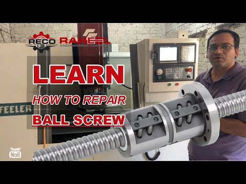 Learn How to repair Ball Screw in Machining Center by RECO