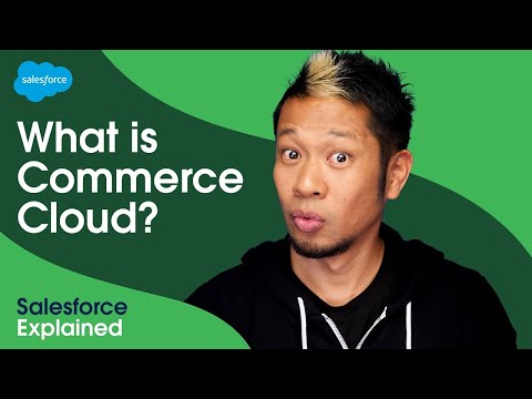 What Is Commerce Cloud? | Salesforce Explained