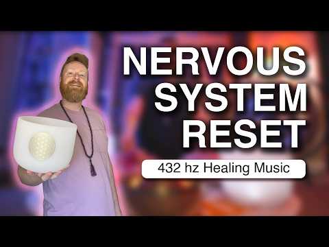 Nervous System Reset | 432 hz Music to Relax Away Your Stress and Anxiety