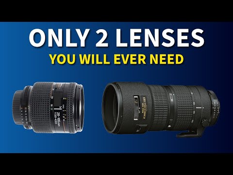 Only Two Lenses You Really Need!
