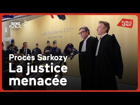 Procès Sarkozy : la justice menacée