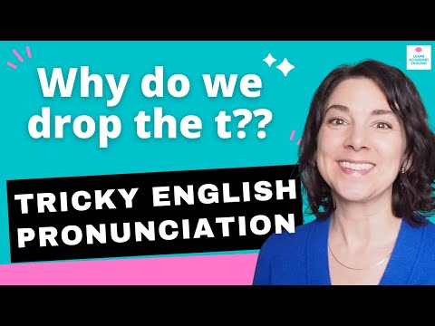 Dropping the T in NT Words in English: Pronunciation Lesson