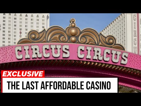 Why Circus Circus Makes More Money While Luxury Resorts Go BANKRUPT