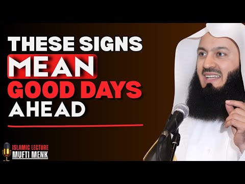 “When Good Days Are Near… Allah Shows You These Three Signs | Mufti Menk”