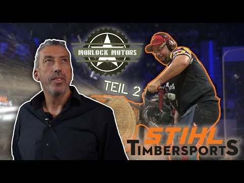 Morlock Motors -  STIHL TIMBERSPORTS® Teil 2