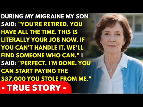 On my 65th birthday, my son said "You're retired. Taking care of us is literally your job now."