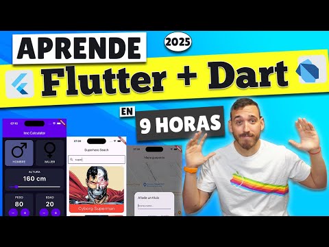 FLUTTER y DART desde CERO 📲 Curso Completo en ESPAÑOL - Android & iOS [9 HORAS] (2025)