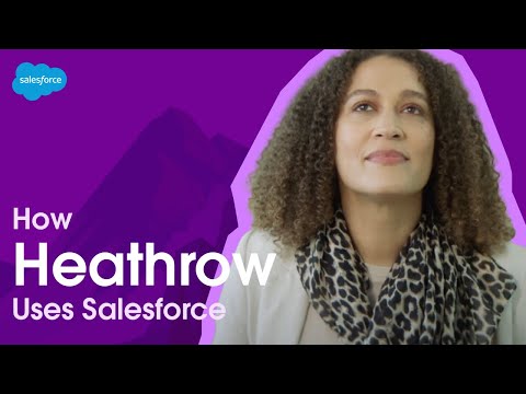 Heathrow Extends Passenger Journeys Beyond the Airport | Salesforce