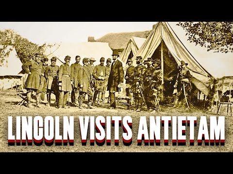Mr. Lincoln's Pilgrimage to the Banks of Antietam Creek