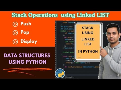 12. Stack Using Linked List | Push, Pop & Display | Data Structures Using Python