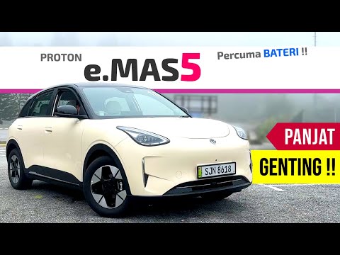 Proton e.Mas 5: Bateri Percuma, Pandu Uji Naik Genting dan Long Drive Review