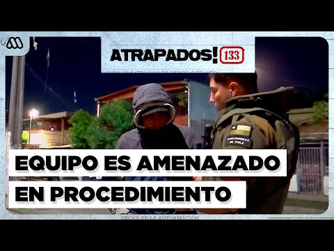 Atrapados 133 | Delincuente amenaza a equipo del programa en extremo procedimiento