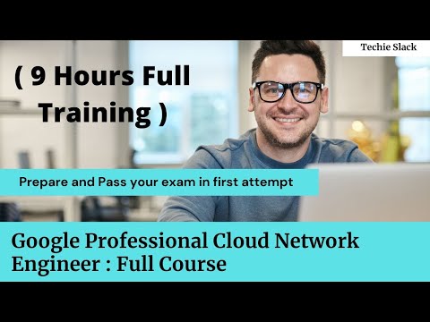 Google Professional Cloud Network Engineer Full Course [Oct 2023 updated]
