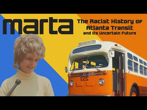 MARTA: The Racist History of Atlanta Transit and How to Overcome It