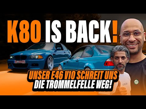 JP Performance - K80 is back! Unser E46 V10 schreit uns die Trommelfelle weg!