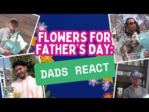 Dads React to Getting Flowers for the First Time | Father’s Day Surprise