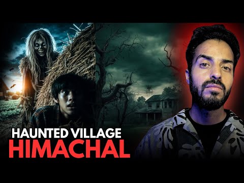 Haunted Village of Himachal || Horror Incident 💀