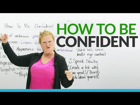 How to be CONFIDENT!