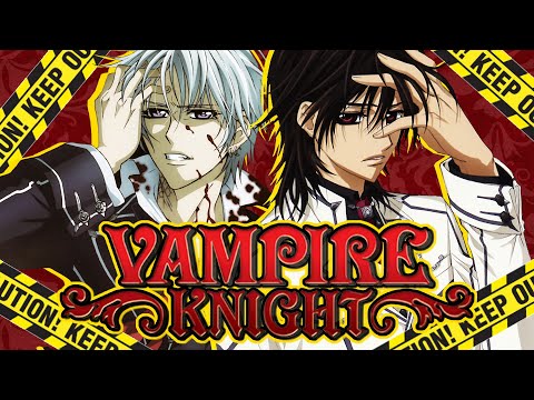 Vampire Knight Was WORSE Than You Remember
