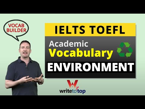 IELTS / TOEFL Academic Vocabulary: Environment