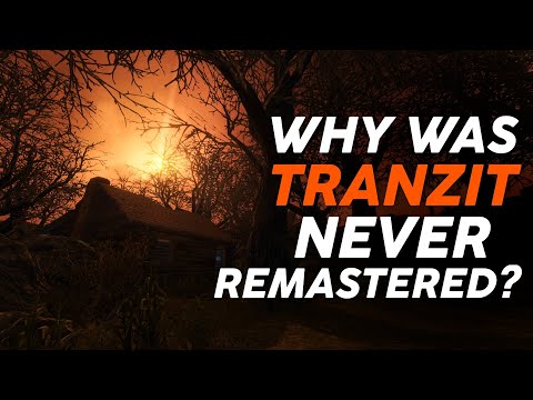 Why Tranzit Was NEVER Remastered