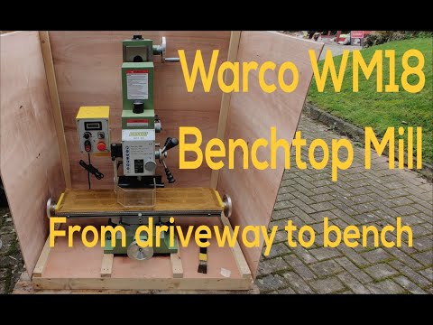 Warco WM18 mill - from crate to bench
