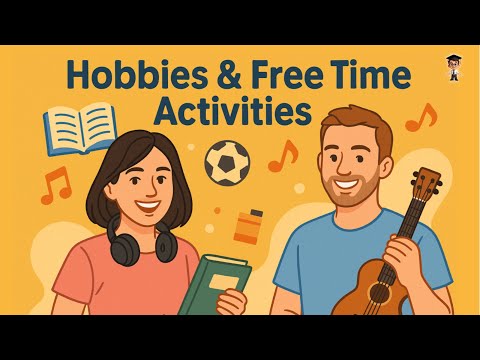 English in Daily Life - Improve Your English with a Conversation About Hobbies and Free Time