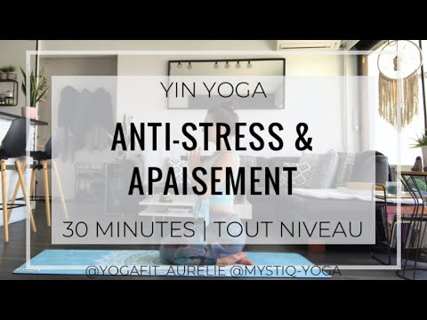 YIN YOGA | Anti-stress & Apaisement - 30 MINUTES