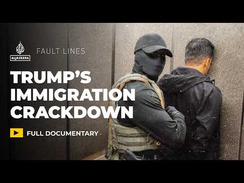 Crackdown: Deported Under Trump | Fault Lines Documentary