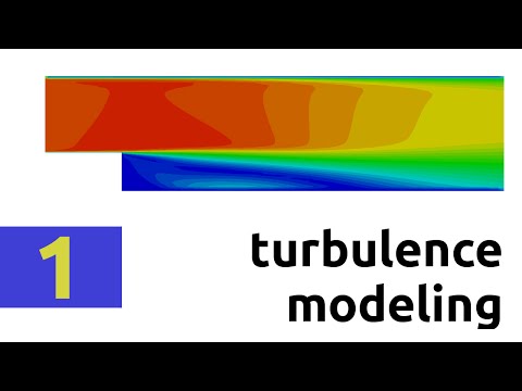 Introduction to stationary turbulence modeling (RAS) - Part 1