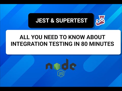 INTEGRATION TESTING CRASH COURSE IN 80 MINUTES WITH JEST AND SUPERTEST - Node JS (2022)