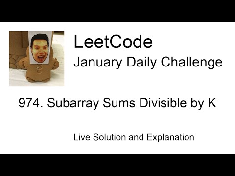 Daily Leetcode #1024: Jan 19, 2023 - 974. Subarray Sums Divisible by K