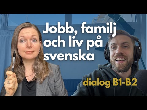 Från ny i Sverige till lärare i svenska! Samtal B1-B2