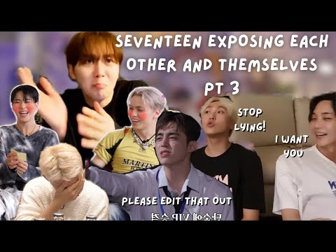 SEVENTEEN exposing each other and themselves 24/7 (part 3)