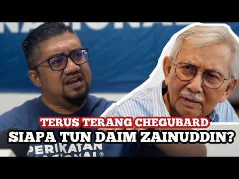 Terus Terang Chegubard: Siapa Tun Daim Zainuddin? (EXCLUSIVE)