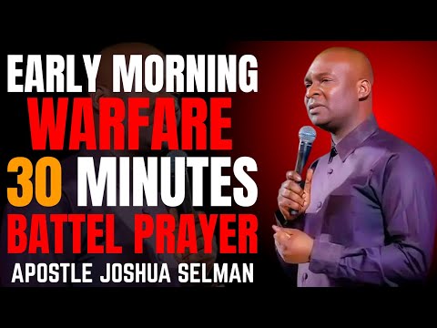 30 Minutes Morning Prayer for Victory | Psalm 120 | Apostle Joshua Selman