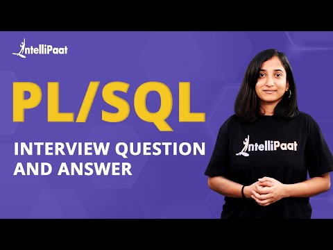 PL/SQL Interview Questions and Answers | Top PL/SQL Interview Questions | Intellipaat