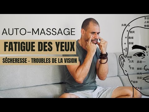 Qi Gong des Yeux, massage contre fatigue, troubles de la vision et sécheresse oculaire