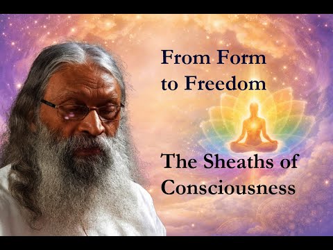 From Form to Freedom: The Sheaths of Consciousness