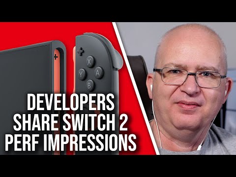 Switch 2 Developer Says: CPU A Bit Better Than PS4, GPU Comparable To Series S
