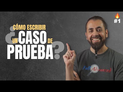 🔥 Guía para principiantes: ¿Cómo escribir Test Cases? | Tutorial paso a paso