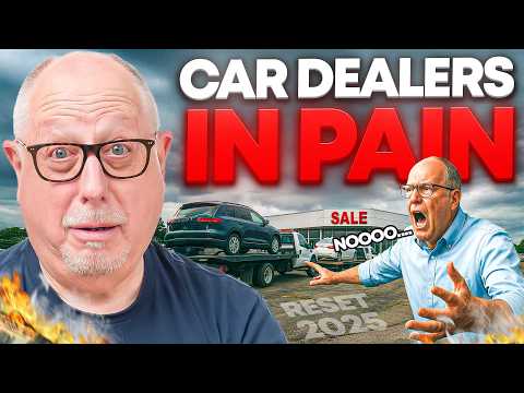 The Great RESET of 2025 is HERE! | Car Dealers in PAIN