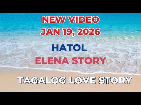 HATOL | ELENA STORY | Tagalog Love Story | Love Station Manila