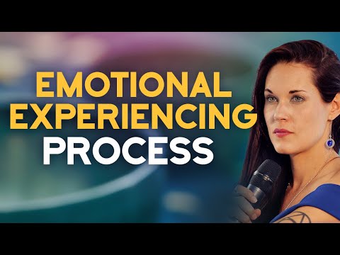 How To Do The Emotional Experiencing Process