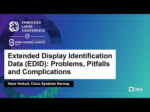 Extended Display Identification Data (EDID): Problems, Pitfalls and Complications - Hans Verkuil