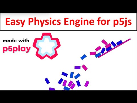 Introducing p5play: a Physics and Game Engine for p5js - with coding example