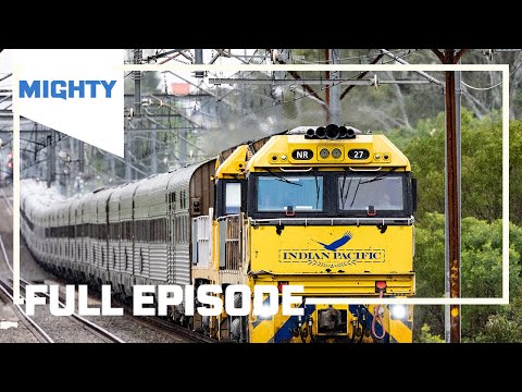 Mighty Trains:  | Season 3 Episode 4 | The Indian Pacific: Australia’s Epic 4-Day Journey | MIGHTY