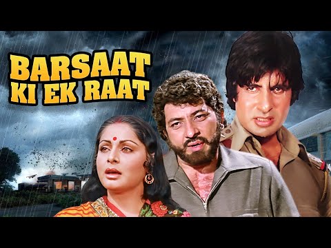 Barsaat Ki Ek Raat Full Movie HD | Amitabh Bachchan | Rakhee | Amjad Khan